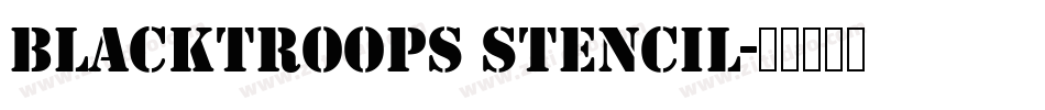 Blacktroops stencil字体转换